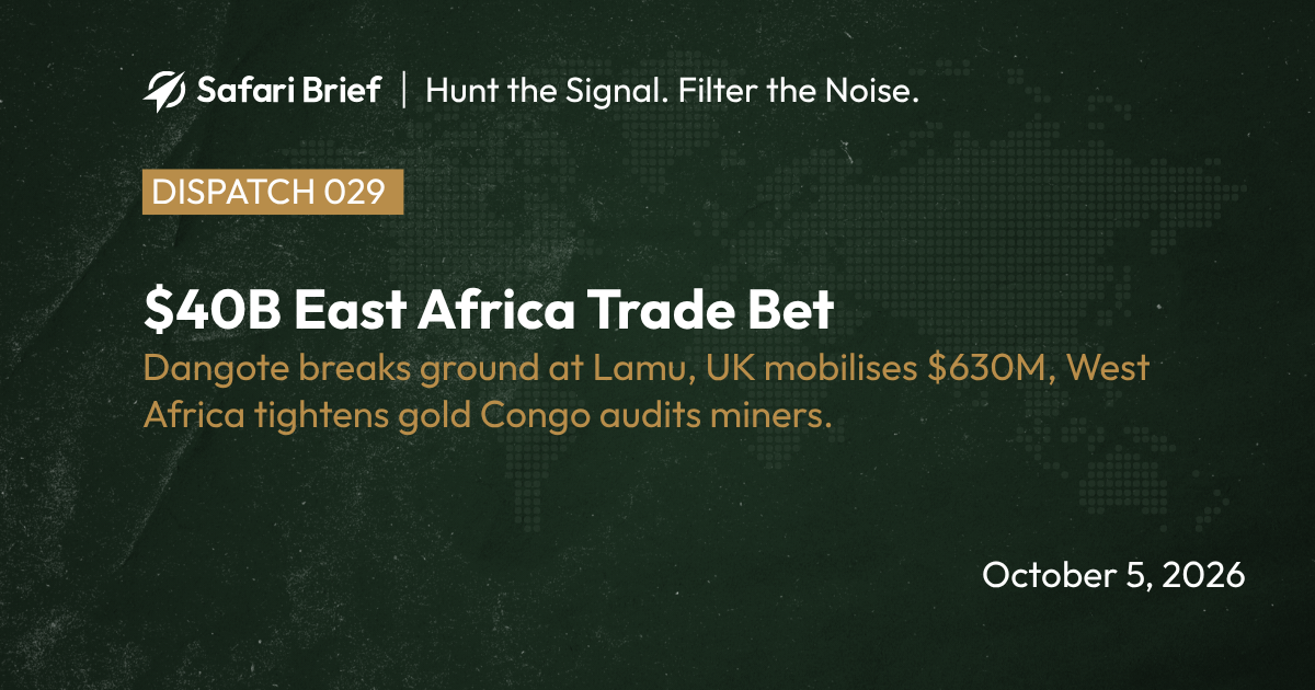 🏗️ $40B East Africa Trade Bet